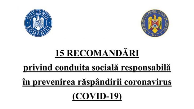 15 RECOMANDĂRI privind conduita socială responsabilă în prevenirea răspândirii coronavirus (COVID-19)