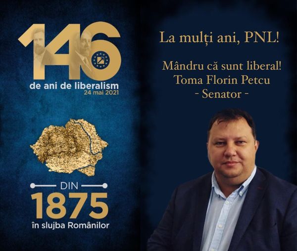 Cu ocazia împlinirii a 146 de ani de la înfiinţarea PNL, senatorul Toma Petcu le urează tuturor membrilor PNL un sincer LA MULŢI ANI !