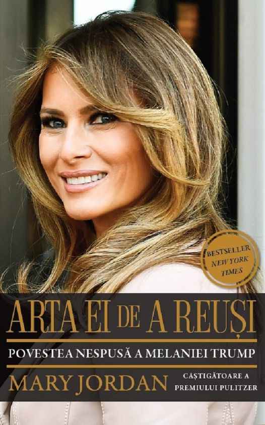 CARTEA ZILEI – Arta ei de a reuşi : Povestea nespusă a Melaniei Trump