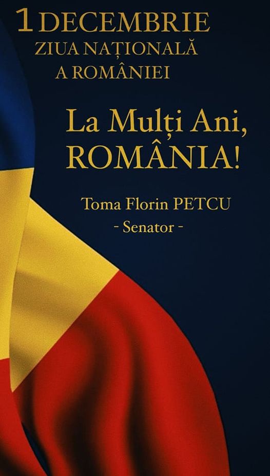 Mesajul senatorului PNL,Toma Petcu, cu prilejul Zilei Naţionale a României