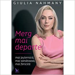 CARTEA ZILEI – Merg mai departe: mai puternică, mai sănătoasă, mai fericită