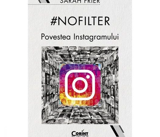 CARTEA ZILEI – #Nofilter: povestea Instagramului
