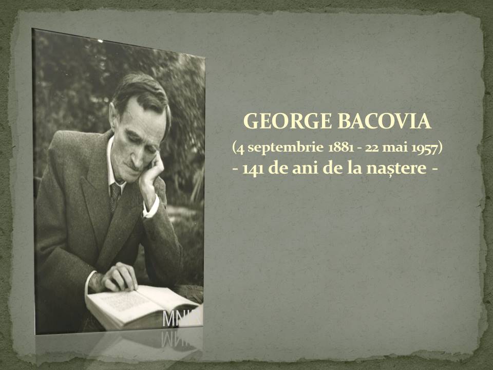 George Bacovia (4 septembrie 1881 – 22 mai 1957) – 141 de ani de la naștere –