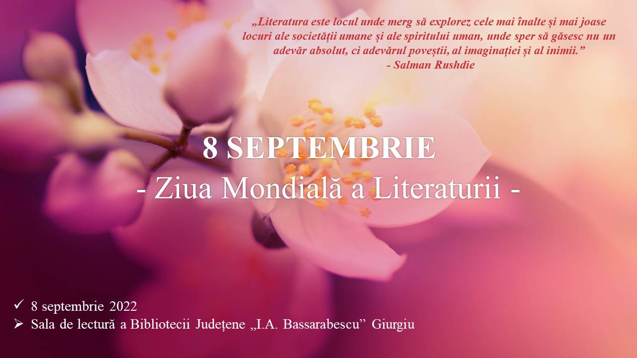 8 septembrie – Ziua Mondială a Literaturii marcată printr-o expoziție tematică de carte la Sala de lectură