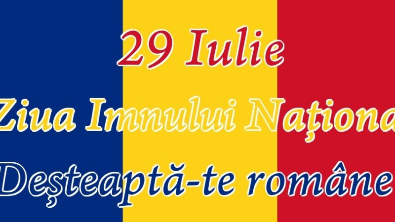 Programul manifestărilor dedicate „Zilei Imnului Național al României”, sâmbătă, 29 iulie 2023