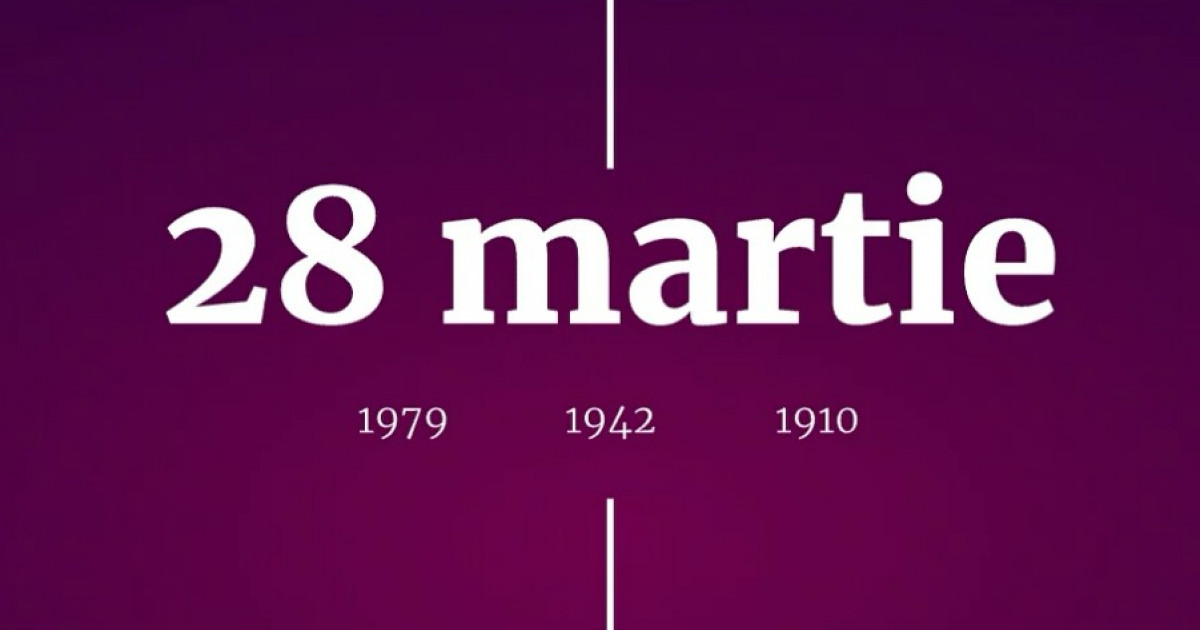 Evenimentele Zilei de 28 martie în Istorie