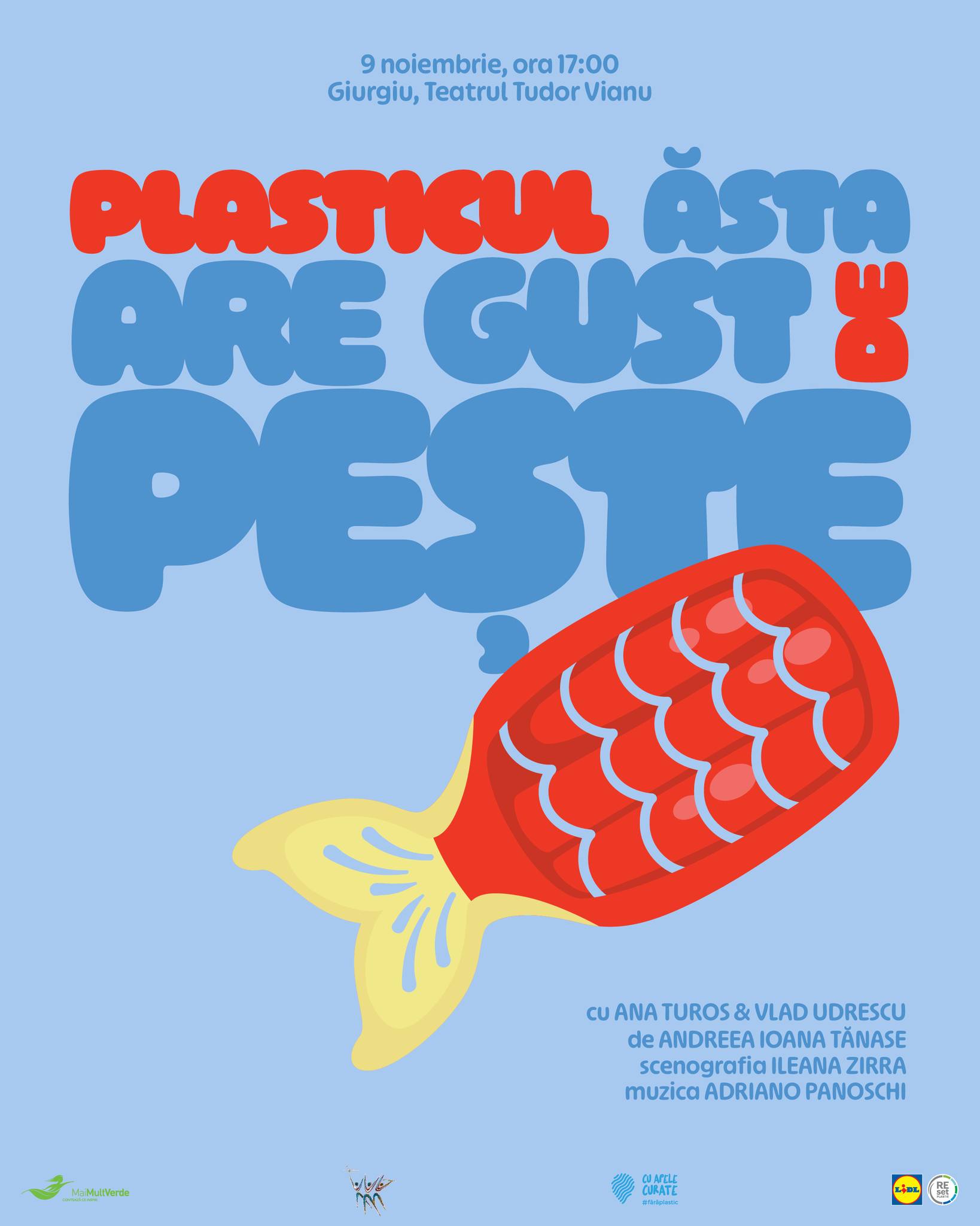 Spectacol despre apă, despre oameni şi despre invizibilul strat de plastic care ne leagă pe toţi