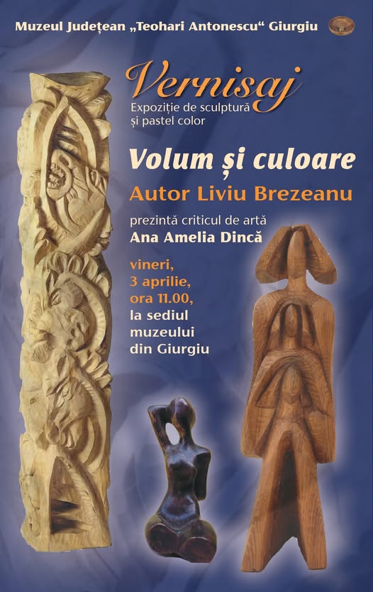 Vineri, 3 aprilie, vernisajul expoziției de artă „Volum și culoare” la Muzeul Județean „Teohari Antonescu” Giurgiu