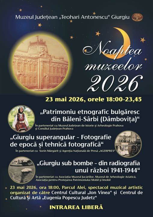 Sâmbătă, 23 mai, Muzeul județean „Teohari Antonescu” Giurgiu vă invită să participaţi la evenimentul cultural european „Noaptea Muzeelor”  
